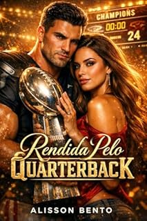 Livro Rendida Pelo Quarterback: Um romance slow burn de opostos que se atraem (Amores Universitários)