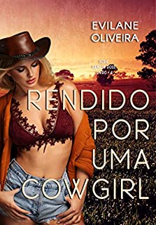 Livro Rendido Por Uma Cowgirl (Família Ross Livro 4)