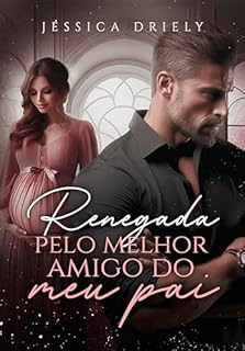 Livro Renegada Pelo Melhor Amigo do Meu Pai