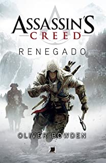 Livro Renegado - Assassin´s Creed (Assassin's Creed Livro 5)