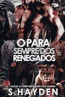 Livro O para sempre dos Renegados: Contos da Série Renegados pelo Sangue