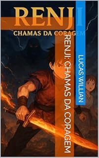 Livro Renji: Chamas da Coragem