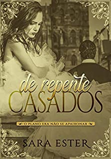 Livro DE REPENTE, CASADOS: Livro único