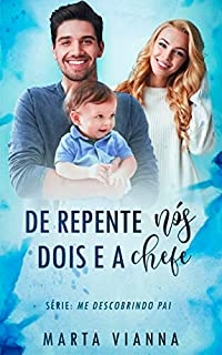 Livro De Repente nós dois e a chefe: Livro Único