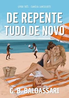 Livro De Repente, Tudo de Novo (Família Lancellotti Livro 3)