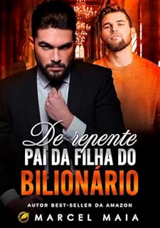 Livro De Repente: Pai da Filha do Bilionário