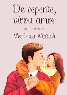 Livro De repente, virou amor (Conto 1)