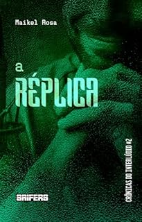Livro A réplica (Crônicas do Interlúdio Livro 2)