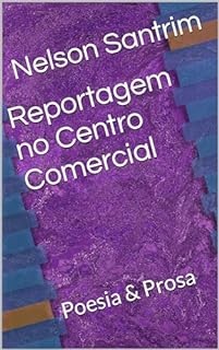 Livro Reportagem no Centro Comercial: Poesia & Prosa