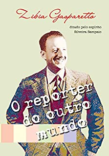 Livro O repórter do outro mundo