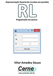 Livro Representação fasorial de circuitos em paralelo RL Programado no Lazarus