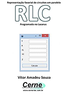 Livro Representação fasorial de circuitos em paralelo RLC Programado no Lazarus