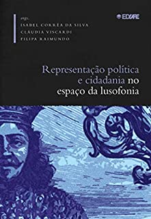 Livro Representação política e cidadania no espaço da lusofonia (séculos XIX e XX)