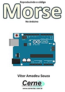 Livro Reproduzindo o código Morse No Arduino