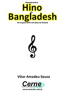 Reproduzindo o  Hino  de Bangladesh Em arquivo WAV com base no Arduino