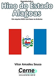 Reproduzindo o  Hino do Estado  de Alagoas Em arquivo WAV com base no Arduino