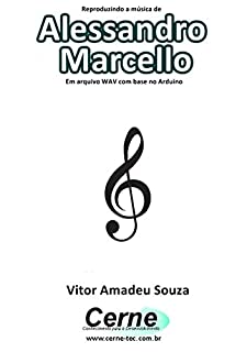 Reproduzindo a música de Alessandro Marcello Em arquivo WAV com base no Arduino