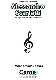 Reproduzindo a música de Alessandro Scarlatti Em arquivo WAV com base no Arduino