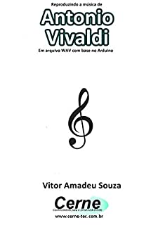 Reproduzindo a música de Antonio Vivaldi Em arquivo WAV com base no Arduino