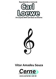 Livro Reproduzindo a música de Carl Loewe Em arquivo WAV com base no Arduino