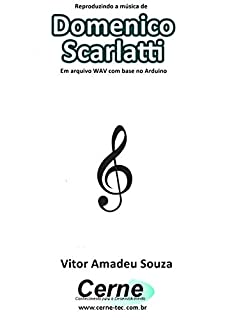 Reproduzindo a música de Domenico Scarlatti Em arquivo WAV com base no Arduino