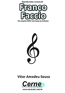 Reproduzindo a música de Franco Faccio Em arquivo WAV com base no Arduino