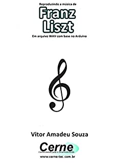 Reproduzindo a música de Franz Liszt Em arquivo WAV com base no Arduino