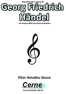 Reproduzindo a música de Georg Friedrich Händel Em arquivo WAV com base no Arduino