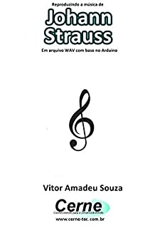 Livro Reproduzindo a música de Johann Strauss Em arquivo WAV com base no Arduino