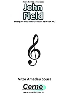 Livro Reproduzindo a música de John Field Em arquivo WAV com base no Arduino