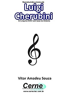 Reproduzindo a música de Luigi Cherubini Em arquivo WAV com base no Arduino