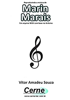 Livro Reproduzindo a música de Marin Marais Em arquivo WAV com base no Arduino