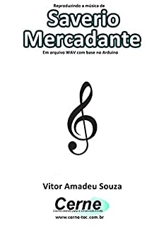 Reproduzindo a música de Saverio Mercadante Em arquivo WAV com base no Arduino