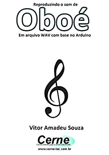 Livro Reproduzindo o som de Oboé Em arquivo WAV com base no Arduino