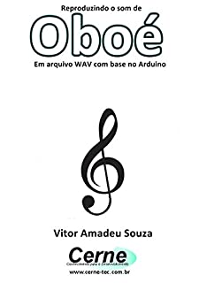 Reproduzindo o som de Oboé Em arquivo WAV com base no Arduino