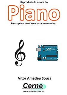 Reproduzindo o som do Piano Em arquivo WAV com base no Arduino