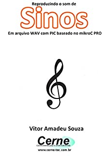 Livro Reproduzindo o som de Sinos Em arquivo WAV com base no Arduino