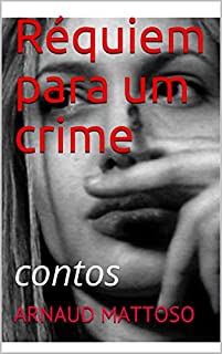 Livro Réquiem para um crime: Contos