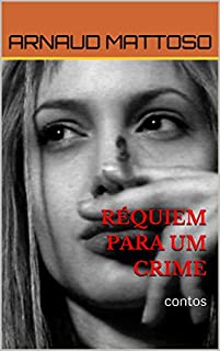 Livro RÉQUIEM PARA UM CRIME: CONTOS