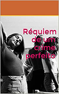 Livro Réquiem de um crime perfeito (ELAS)
