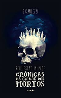Livro Requiescat in Pace: Crônicas da Cidade dos Mortos