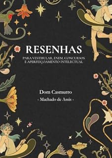 Livro Resenha da obra Dom Casmurro de Machado de Assis
