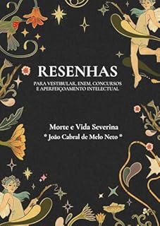 Livro Resenha da obra “Morte e Vida Severina” de João Cabral de Melo Neto