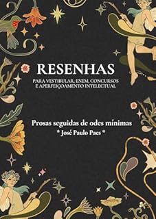 Livro Resenha da obra “Prosas seguidas de odes mínimas” de José Paulo Paes