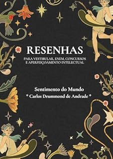 Livro Resenha da obra “Sentimento do Mundo” de Carlos Drummond de Andrade