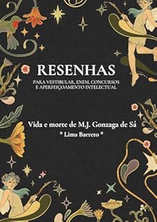 Livro Resenha da obra “Vida e morte de M.J. Gonzaga de Sá” de Lima Barreto