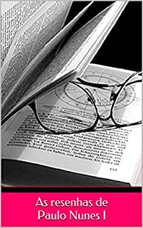 Livro As resenhas de Paulo Nunes I