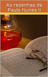 Livro As resenhas de Paulo Nunes II