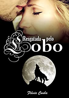 Livro Resgatada pelo Lobo: Lobos de Springville - O início