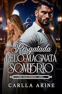 Livro Resgatada pelo Magnata Sombrio (Turcos Poderosos Livro 1)